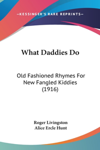 What Daddies Do
