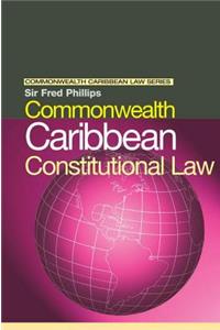 Commonwealth Caribbean Constitutional Law