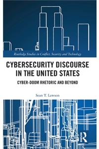 Cybersecurity Discourse in the United States