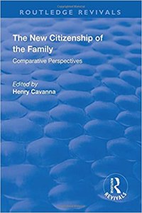 The New Citizenship of the Family: Comparative Perspectives