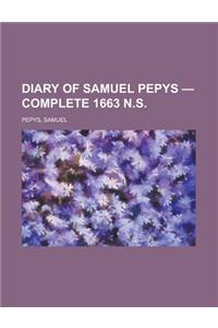 Diary of Samuel Pepys - Complete 1663 N.S.