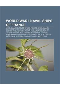 World War I Naval Ships of France