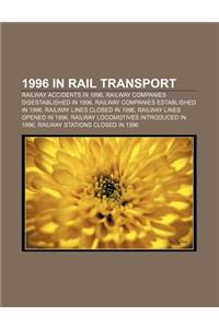 1996 in Rail Transport