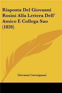 Risposta Del Giovanni Rosini Alla Lettera Dell' Amico E Collega Suo (1826)