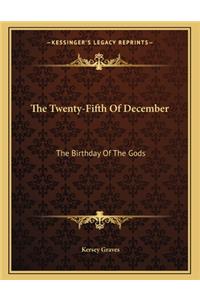 The Twenty-Fifth of December