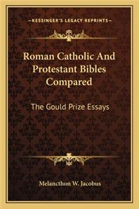 Roman Catholic and Protestant Bibles Compared