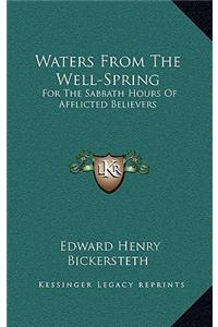Waters from the Well-Spring