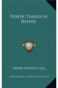 Power Through Repose
