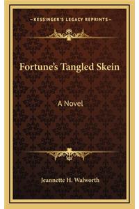 Fortune's Tangled Skein