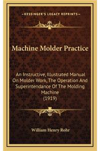 Machine Molder Practice
