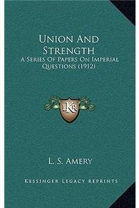 Union and Strength