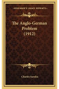 The Anglo-German Problem (1912)