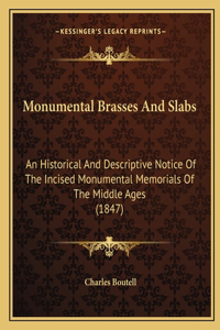 Monumental Brasses and Slabs