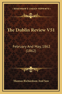 The Dublin Review V51