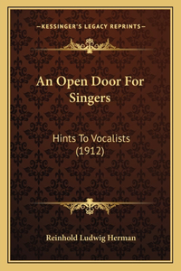 An Open Door For Singers