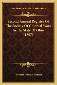 Second Annual Register Of The Society Of Colonial Wars In The State Of Ohio (1807)