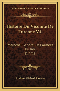 Histoire Du Vicomte De Turenne V4