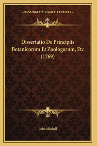 Dissertatio De Principiis Botanicorum Et Zoologorum, Etc (1769)