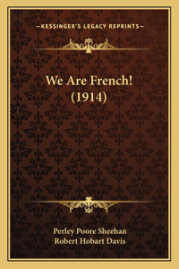 We Are French! (1914)