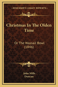 Christmas In The Olden Time