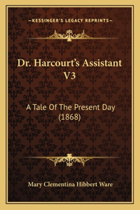 Dr. Harcourt's Assistant V3