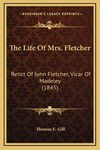 The Life Of Mrs. Fletcher