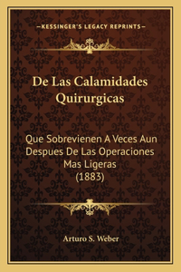 De Las Calamidades Quirurgicas