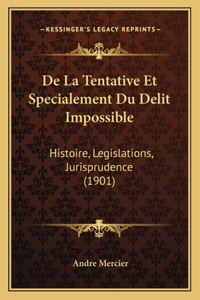 De La Tentative Et Specialement Du Delit Impossible