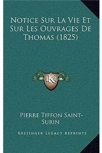 Notice Sur La Vie Et Sur Les Ouvrages de Thomas (1825)