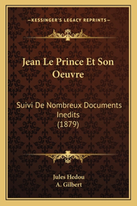 Jean Le Prince Et Son Oeuvre
