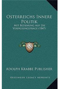Osterreichs Innere Politik