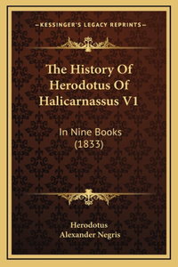 The History Of Herodotus Of Halicarnassus V1