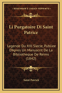 Li Purgatoire Di Saint Patrice