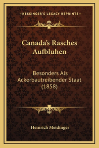 Canada's Rasches Aufbluhen