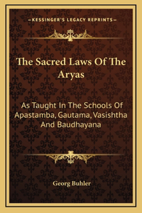 The Sacred Laws Of The Aryas