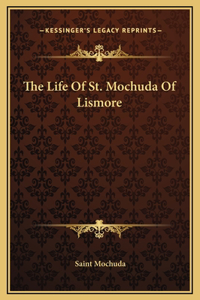 The Life Of St. Mochuda Of Lismore
