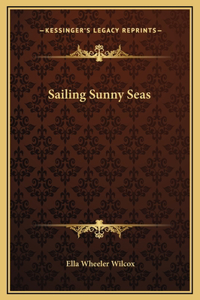 Sailing Sunny Seas