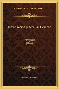 Introduccion Jeneral Al Derecho