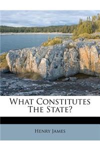 What Constitutes the State?