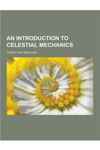 An Introduction to Celestial Mechanics