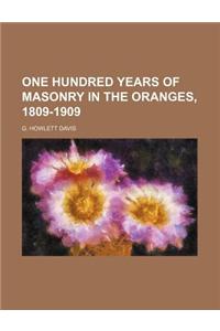 One Hundred Years of Masonry in the Oranges, 1809-1909