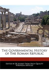 The Governmental History of the Roman Republic