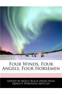 Four Winds, Four Angels, Four Horsemen
