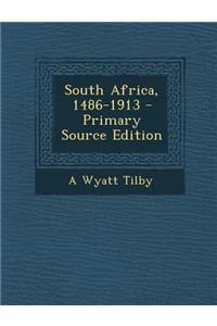 South Africa, 1486-1913