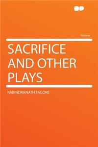 Sacrifice and Other Plays