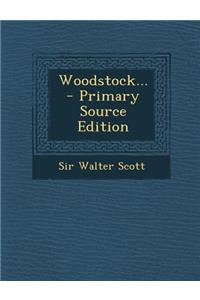 Woodstock... - Primary Source Edition
