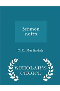 Sermon Notes - Scholar's Choice Edition