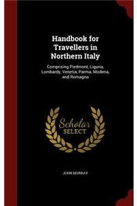 Handbook for Travellers in Northern Italy