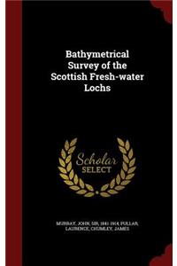 Bathymetrical Survey of the Scottish Fresh-Water Lochs