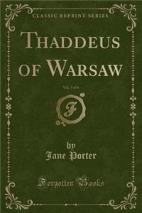 Thaddeus of Warsaw, Vol. 3 of 4 (Classic Reprint)